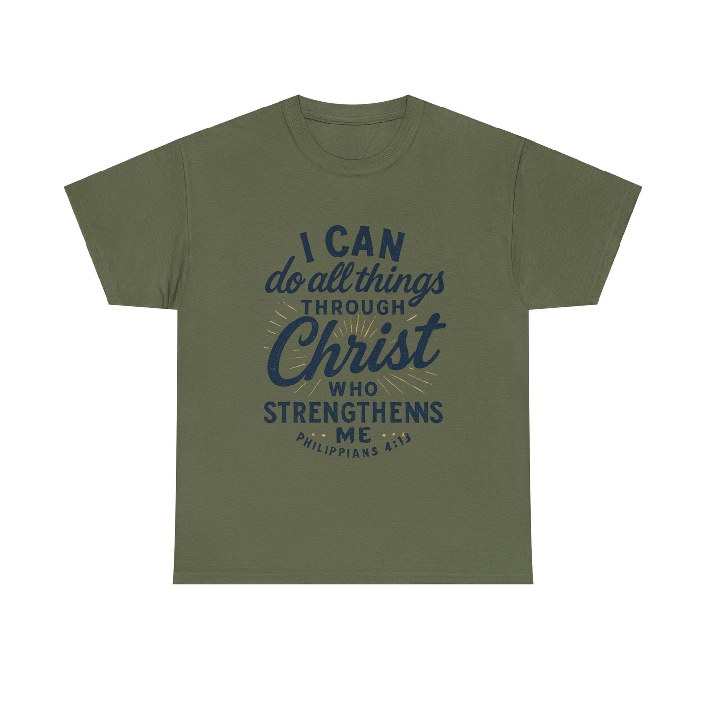 "I Can Do All Things Through Christ" - Inspirational Tee