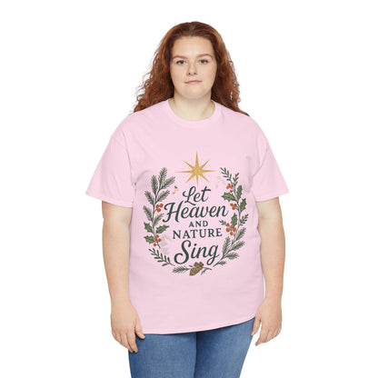 Let Heaven and Nature Sing Christmas Tee