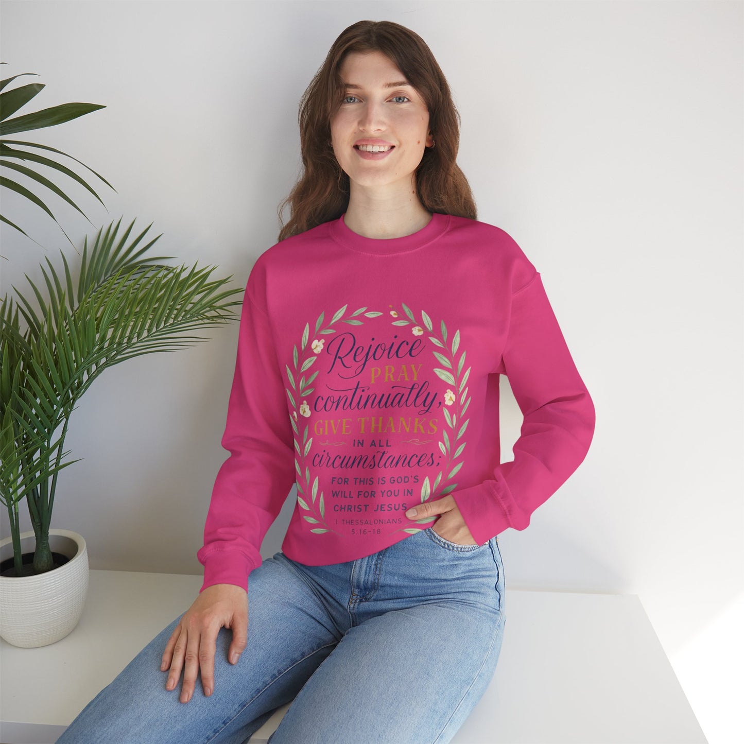 "Rejoice Always, Pray Continuously, Give Thanks" = Faith-Inspired Crewneck Sweatshirt