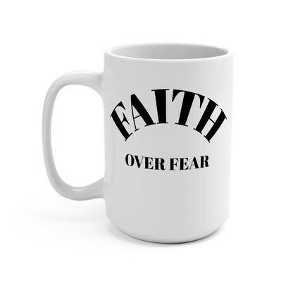 "Faith over Fear" Inspirational Mug