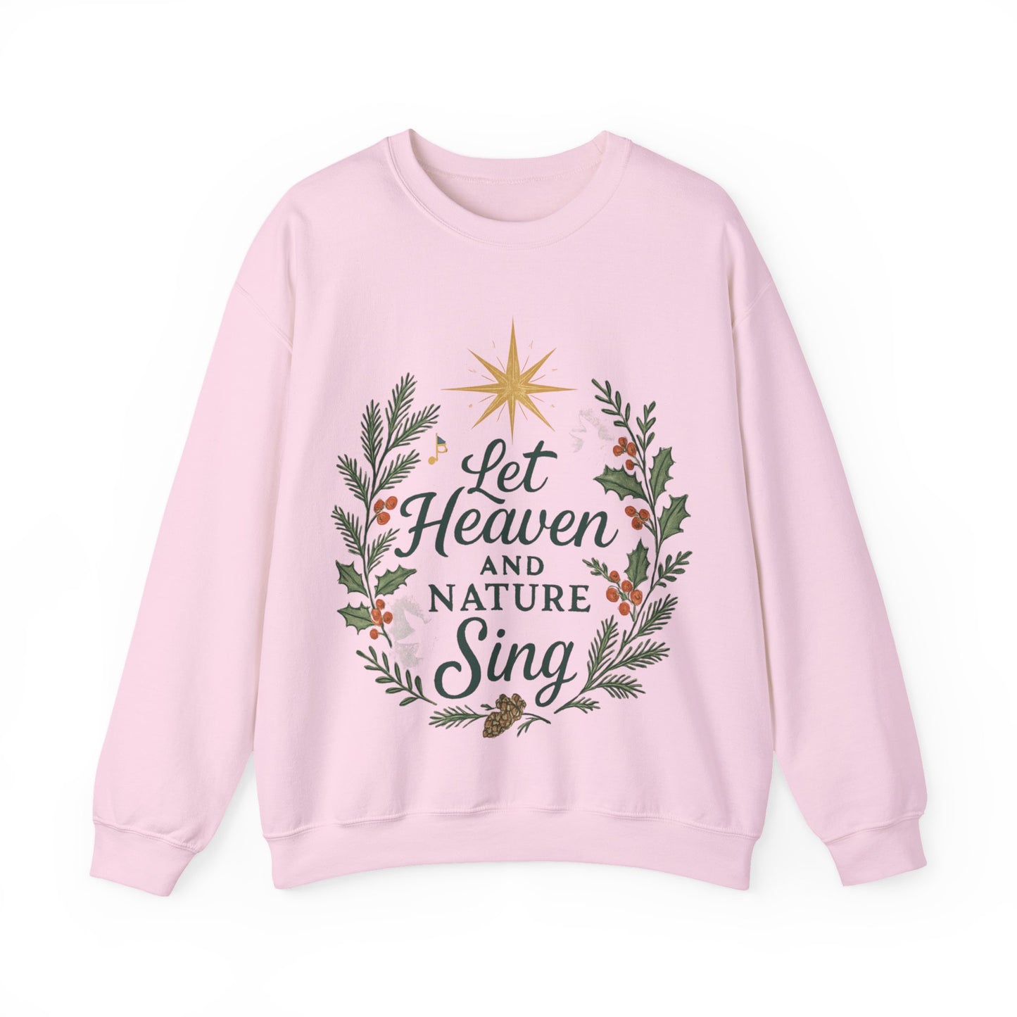 Let Heaven and Nature Sing Crewneck Sweatshirt