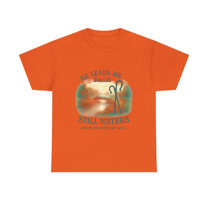 "He Leads Me Beside Still Waters", Faith-Based Tee, Christian Apparel, Inspirational Shirt, Relaxed Fit T-Shirt