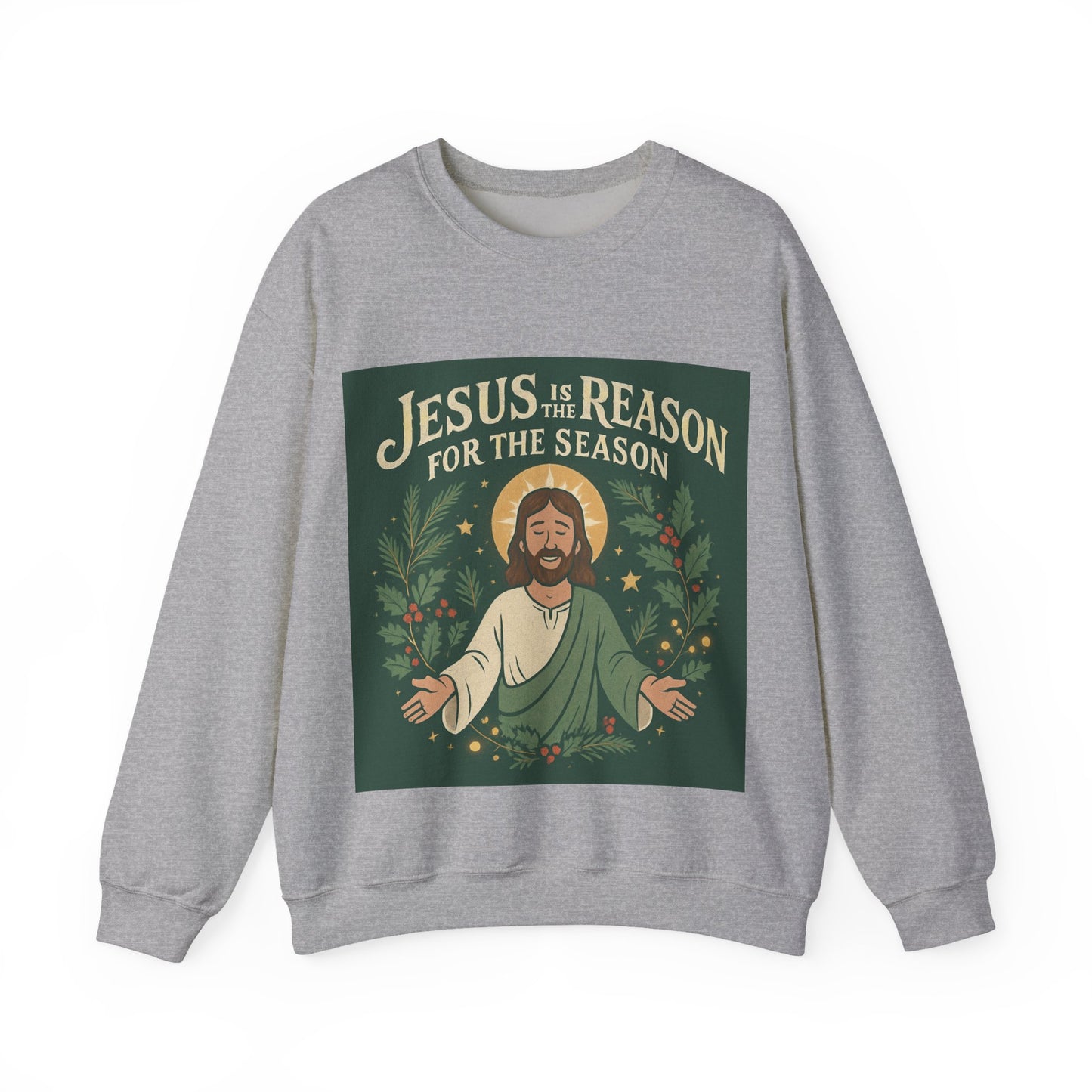 "Jesus is the Reason for the Season" - Crewneck Sweatshirt, Christmas Sweatshirt, Unisex Christmas Gift,