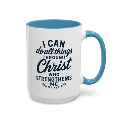 "I Can Do All Things Through Christ" - Inspirational Christian Coffee Mug