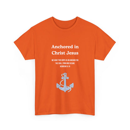 "Anchored in Christ Jesus" - Faith-Inspired Unisex Tee, Christian Apparel, Gift, Inspirational Shirt, Everyday Wear