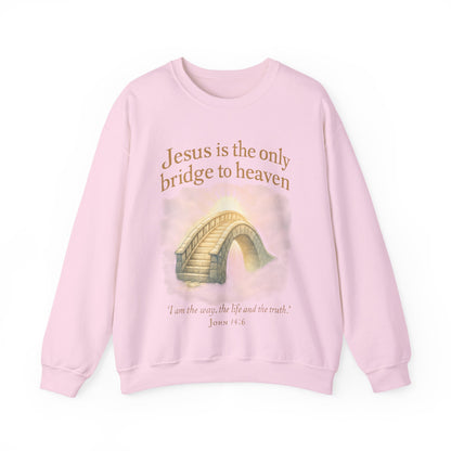 "Jesus is the Only Bridge to Heaven" Faith-Inspired Crewneck Sweatshirt