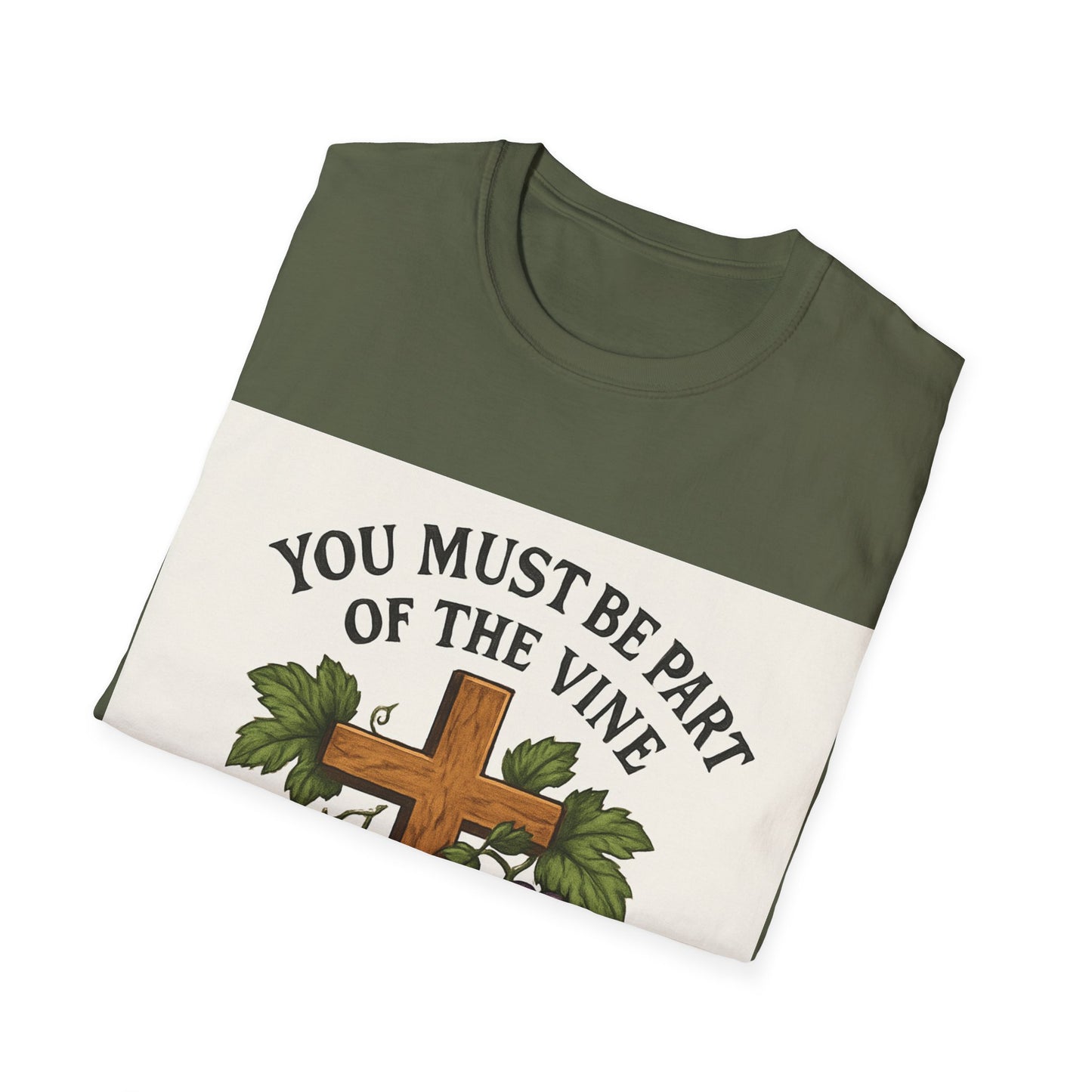 "You must be part of the Vine to bear fruit" - Christian Unisex T-Shirt