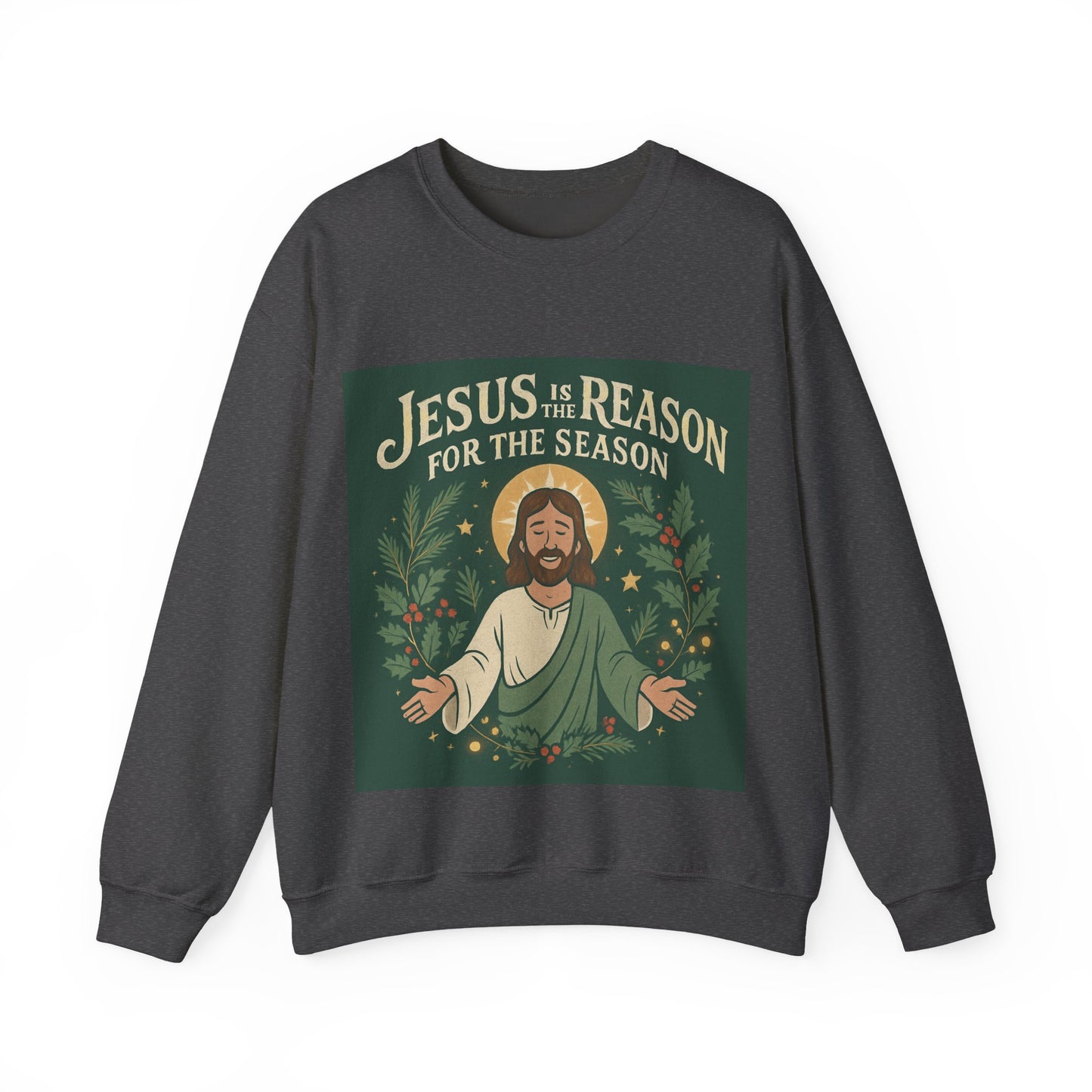 "Jesus is the Reason for the Season" - Crewneck Sweatshirt, Christmas Sweatshirt, Unisex Christmas Gift,