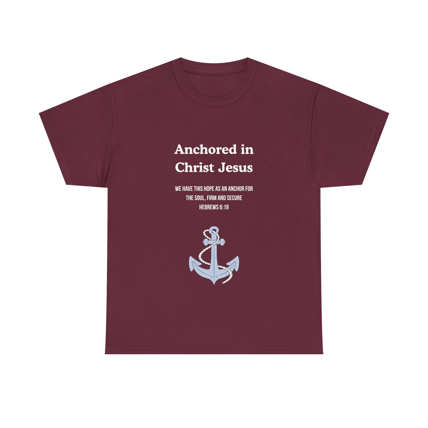 "Anchored in Christ Jesus" - Faith-Inspired Unisex Tee, Christian Apparel, Gift, Inspirational Shirt, Everyday Wear