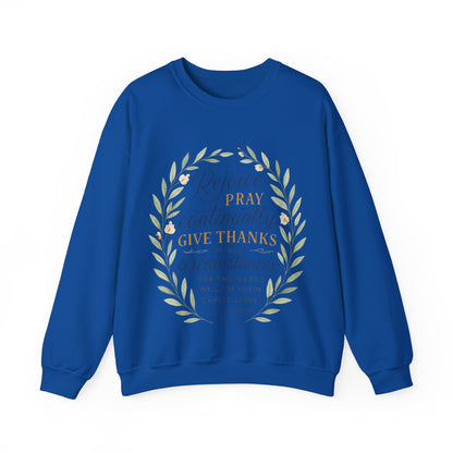 "Rejoice Always, Pray Continuously, Give Thanks" = Faith-Inspired Crewneck Sweatshirt