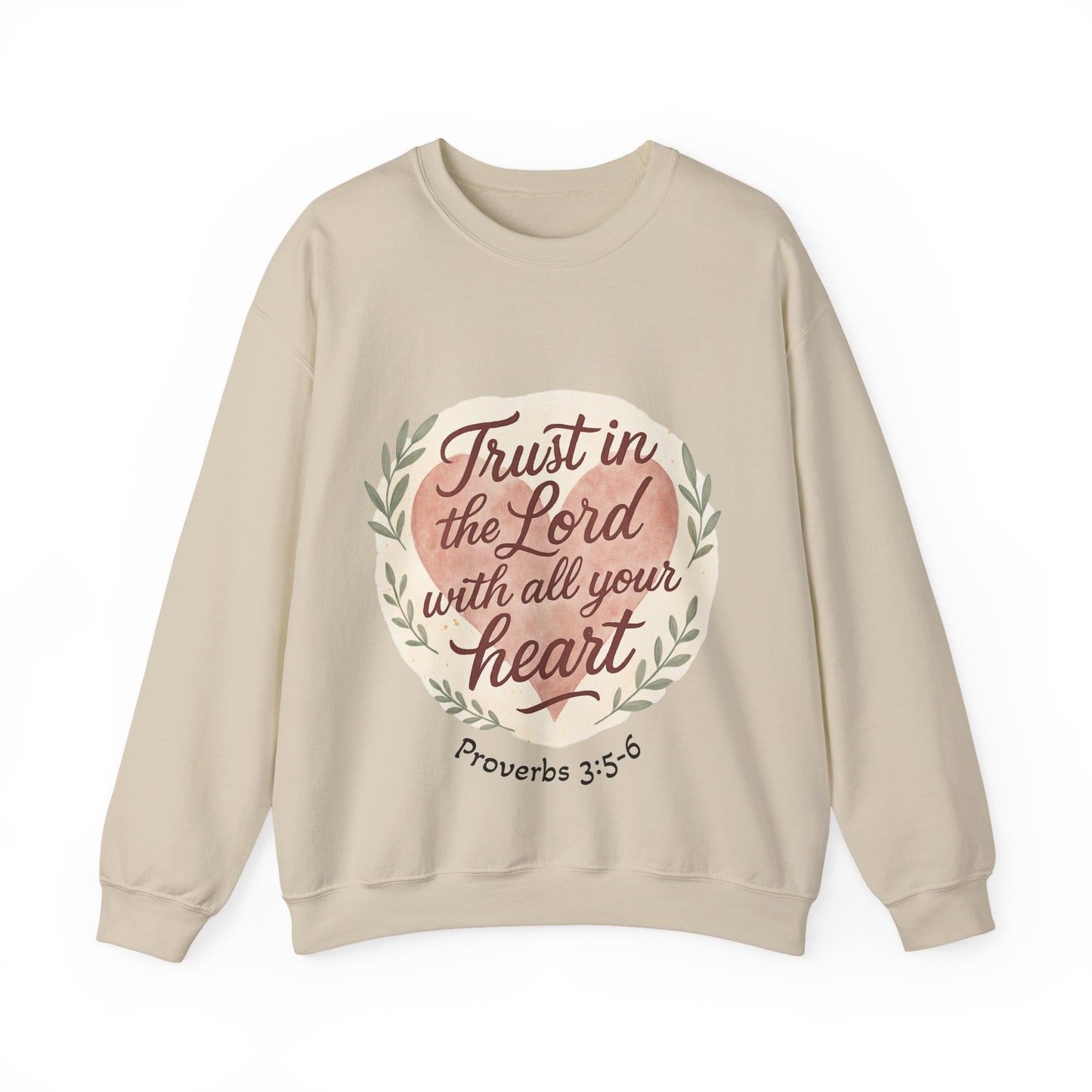 Trust in the Lord with All Your Heart Crewneck Sweatshirt