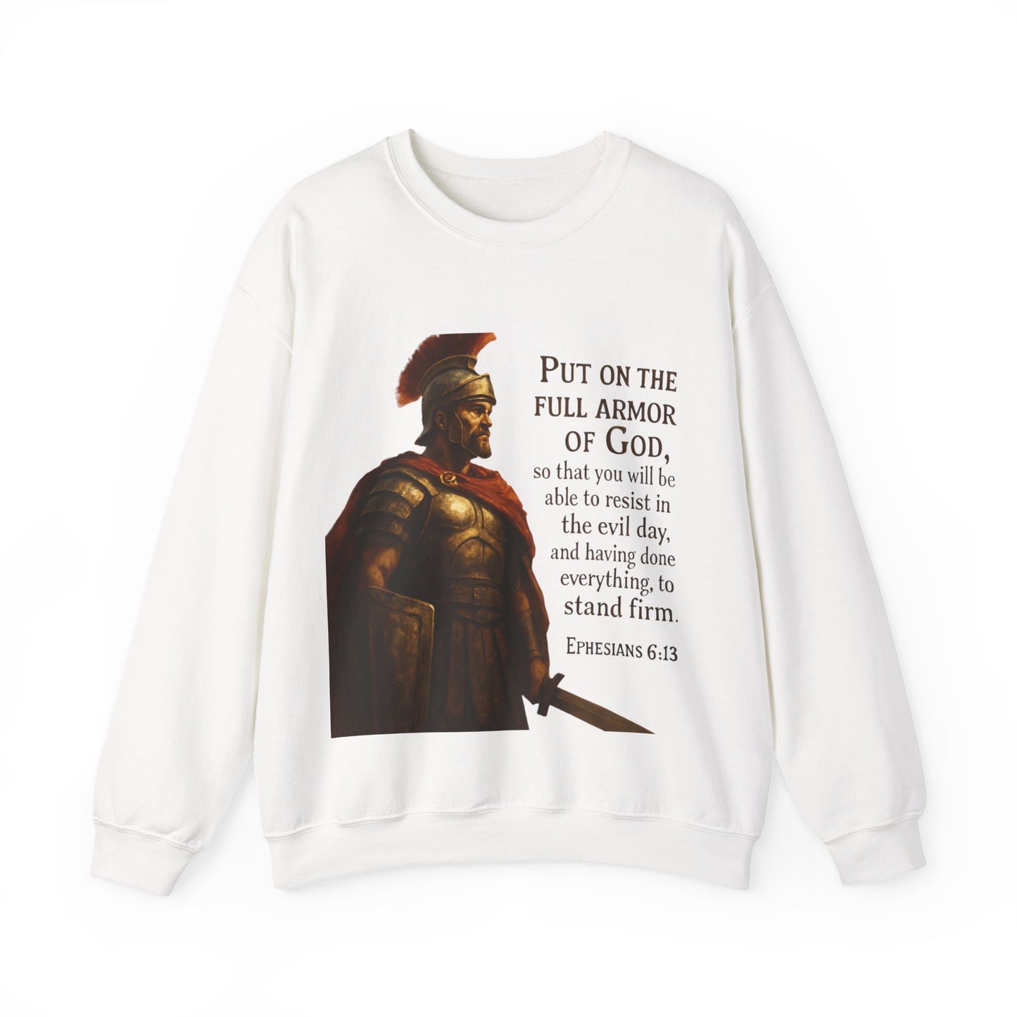 Ephesians 6:13 "Put on the full armor of God" - Faith-Inspired Unisex Crewneck Sweatshirt -