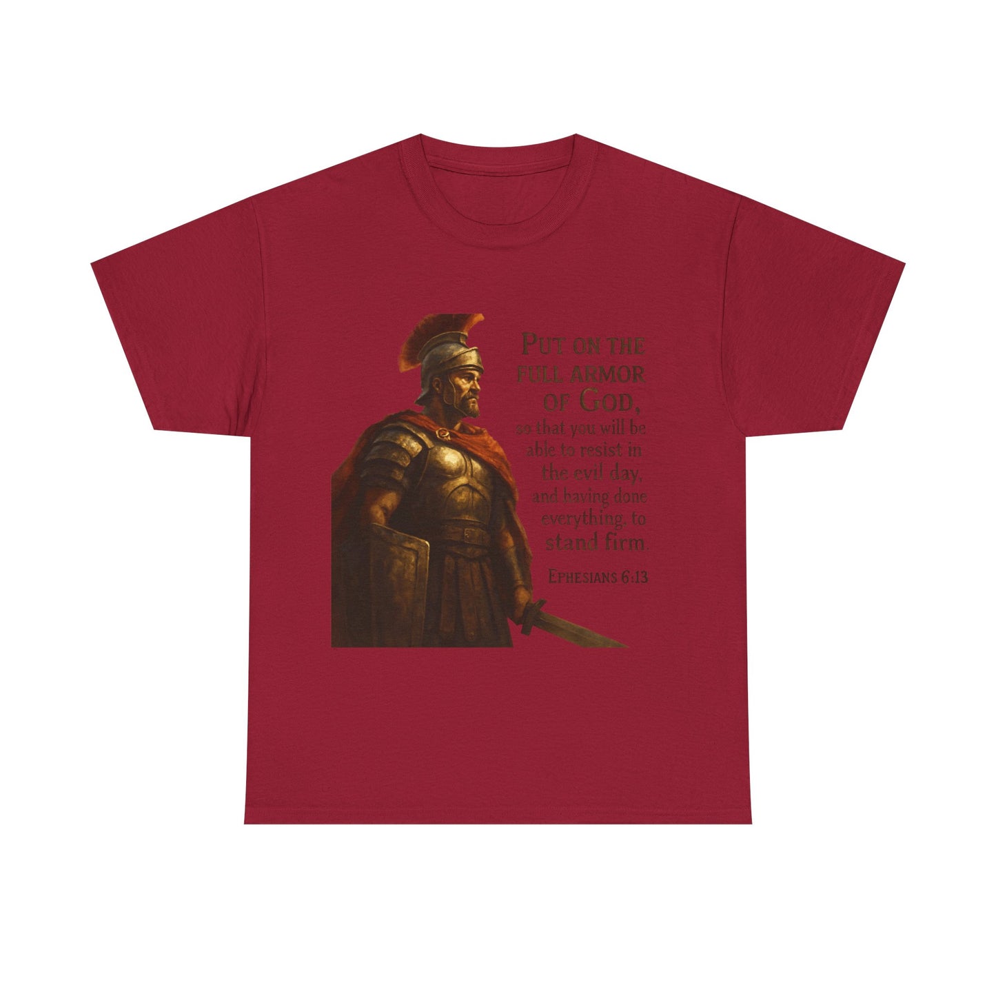 Ephesians 6:13 "Put on the full armor of God" Christian Print Tee