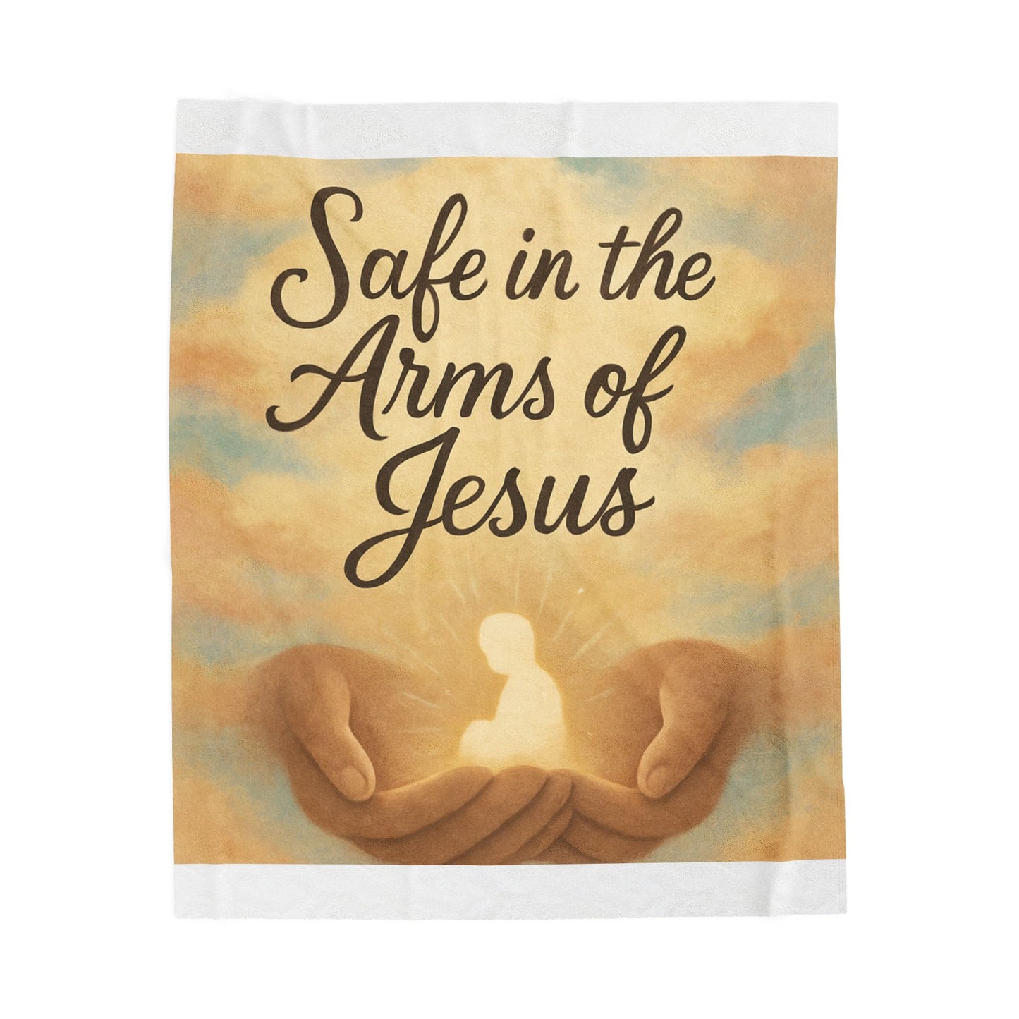 "Safe in the Arms of Jesus" - Cozy Velveteen Plush Blanket - Soft Throw Blanket, Religious Gift, Spiritual Home Decor, Faith Blanket