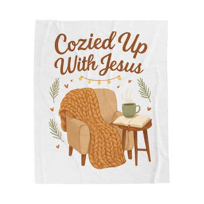 "Cozied Up With Jesus" - Velveteen Plush Blanket, Soft Throw Blanket for Relaxing, Cozy Home Decor, Gift for Faith and Comfort Lovers