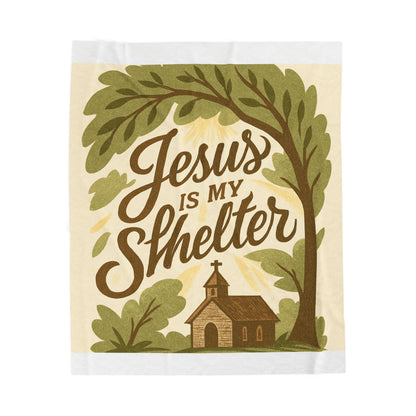 "Jesus is My Shelter" - Cozy Faith-Inspired Velveteen Plush Blanket, Throw, Home Decor, Gift for Baptism, Wedding, Housewarming, Christian Gifts