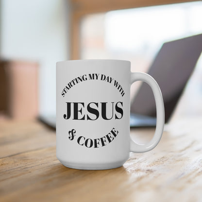 "Start My Day with Jesus and Coffee" Mug!