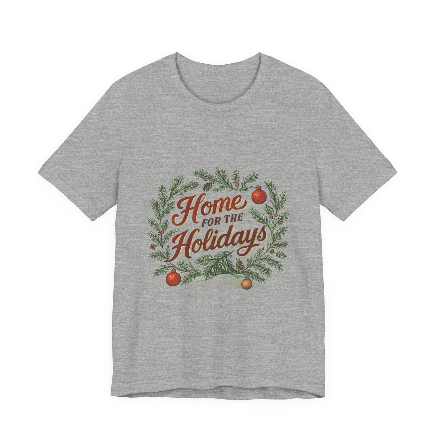 "Home for the Holidays" Unisex Jersey Short Sleeve Tee