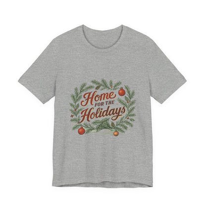"Home for the Holidays" Unisex Jersey Short Sleeve Tee