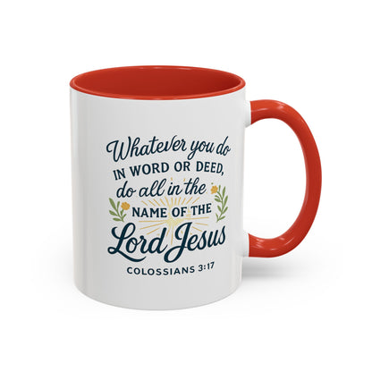Colossians 3:17 Inspirational Coffee Mug