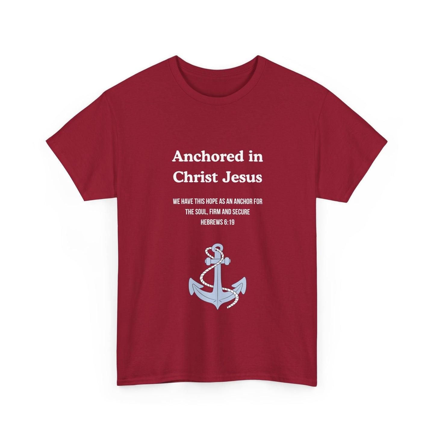 "Anchored in Christ Jesus" - Faith-Inspired Unisex Tee, Christian Apparel, Gift, Inspirational Shirt, Everyday Wear