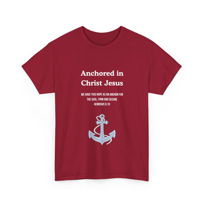 "Anchored in Christ Jesus" - Faith-Inspired Unisex Tee, Christian Apparel, Gift, Inspirational Shirt, Everyday Wear