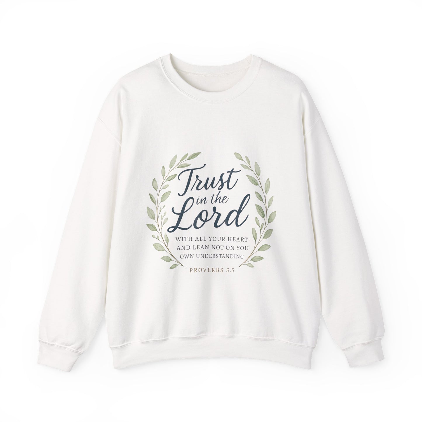 "Trust in the Lord" - Inspirational Crewneck Sweatshirt - Faith Apparel, Christian Gift, Everyday Comfort