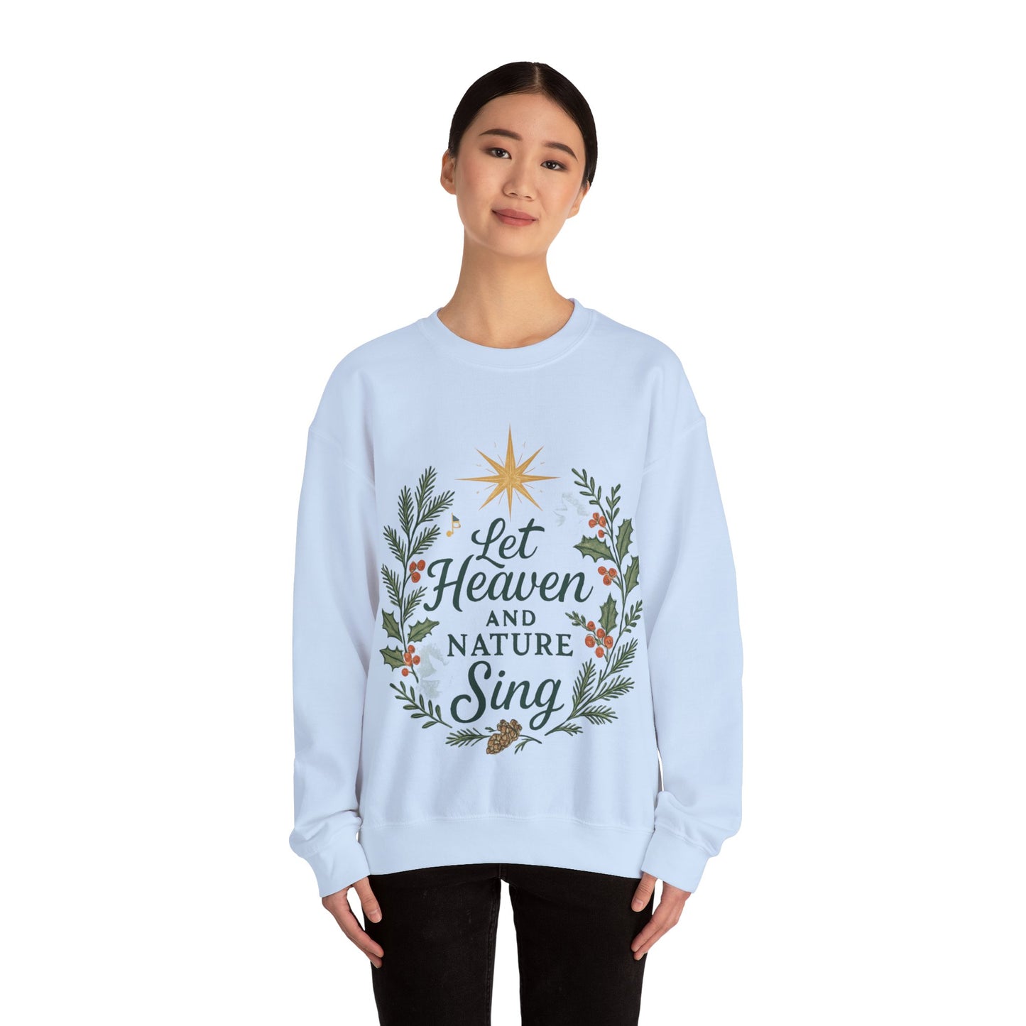 Let Heaven and Nature Sing Crewneck Sweatshirt