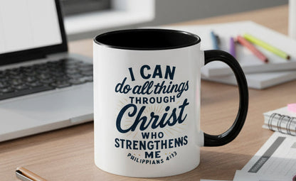 "I Can Do All Things Through Christ" - Inspirational Christian Coffee Mug
