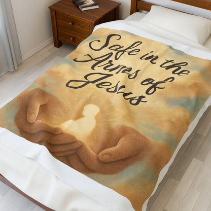 "Safe in the Arms of Jesus" - Cozy Velveteen Plush Blanket - Soft Throw Blanket, Religious Gift, Spiritual Home Decor, Faith Blanket
