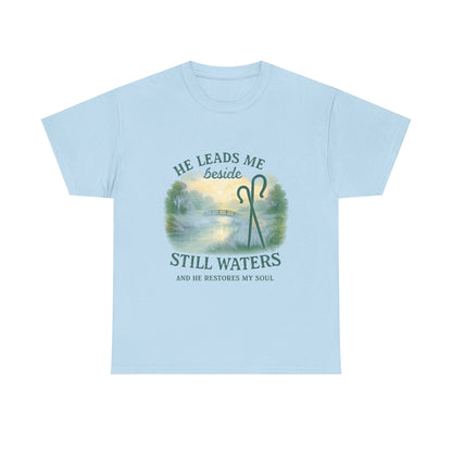 "He Leads Me Beside Still Waters", Faith-Based Tee, Christian Apparel, Inspirational Shirt, Relaxed Fit T-Shirt