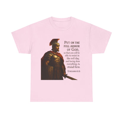Ephesians 6:13 "Put on the full armor of God" Christian Print Tee