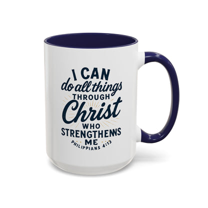"I Can Do All Things Through Christ" - Inspirational Christian Coffee Mug