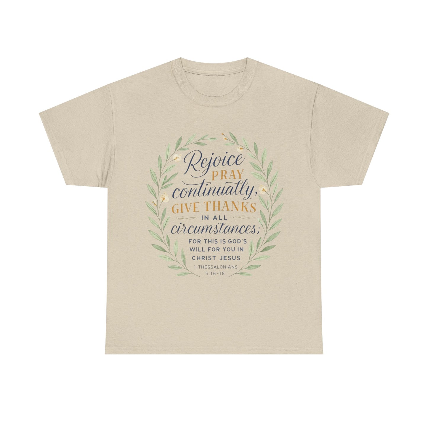 Inspirational T-Shirt: Rejoice, Pray, Give Thanks - Unisex Tee