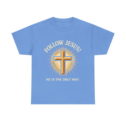 "Follow Jesus" Christian Faith Unisex Heavy Cotton Tee, Inspiration Apparel