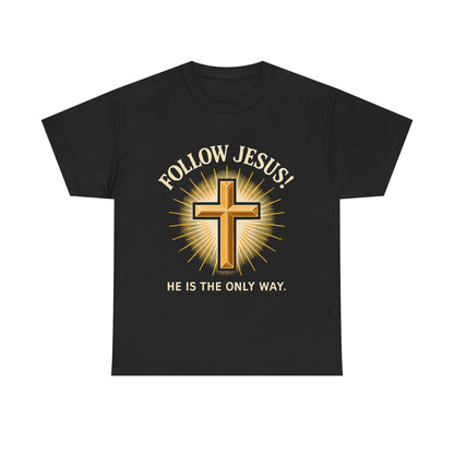"Follow Jesus" Christian Faith Unisex Heavy Cotton Tee, Inspiration Apparel