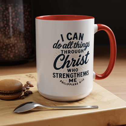 "I Can Do All Things Through Christ" - Inspirational Christian Coffee Mug