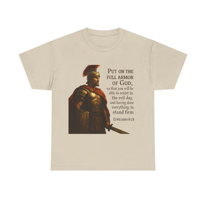 Ephesians 6:13 "Put on the full armor of God" Christian Print Tee