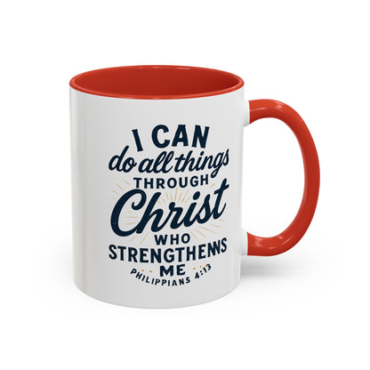 "I Can Do All Things Through Christ" - Inspirational Christian Coffee Mug