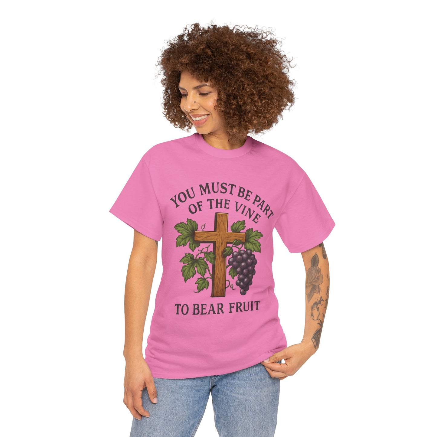 "You must be part of the Vine to bear fruit" - Christian Unisex T-Shirt