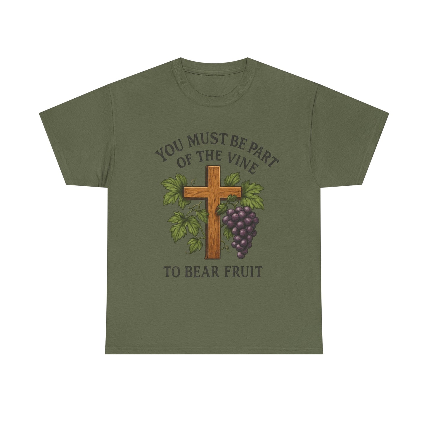 "You must be part of the Vine to bear fruit" - Christian Unisex T-Shirt