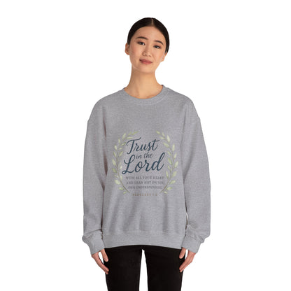 "Trust in the Lord" - Inspirational Crewneck Sweatshirt - Faith Apparel, Christian Gift, Everyday Comfort