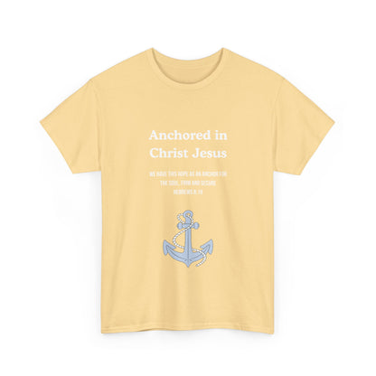 "Anchored in Christ Jesus" - Faith-Inspired Unisex Tee, Christian Apparel, Gift, Inspirational Shirt, Everyday Wear