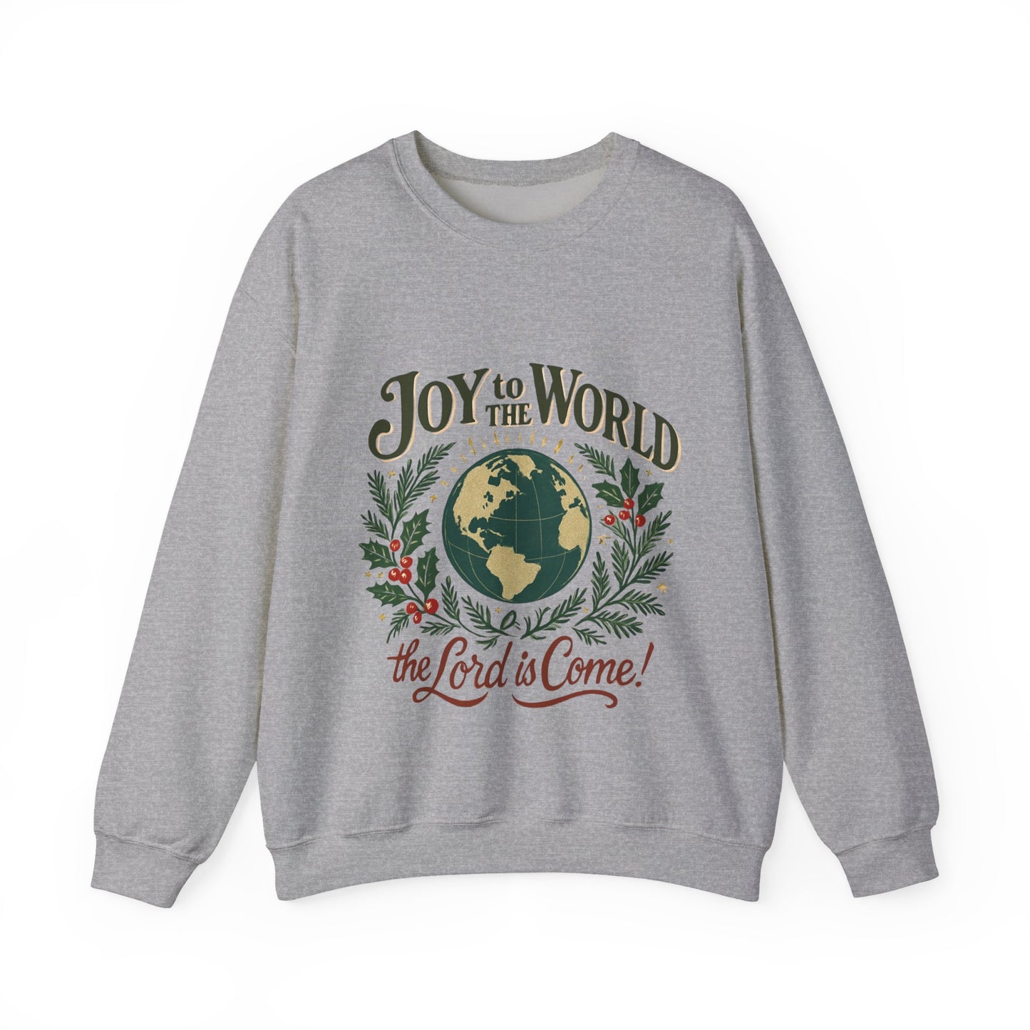 "Joy to the World, the Lord is Come" - Unisex Heavy Blend™ Crewneck Sweatshirt