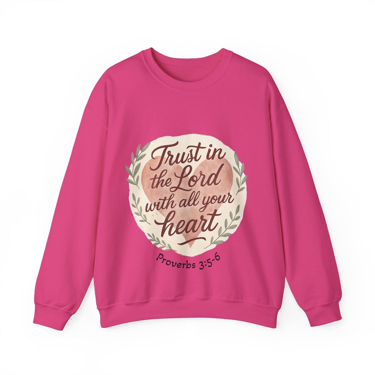 Trust in the Lord with All Your Heart Crewneck Sweatshirt