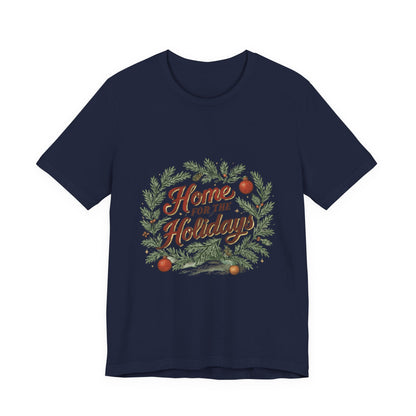 "Home for the Holidays" Unisex Jersey Short Sleeve Tee