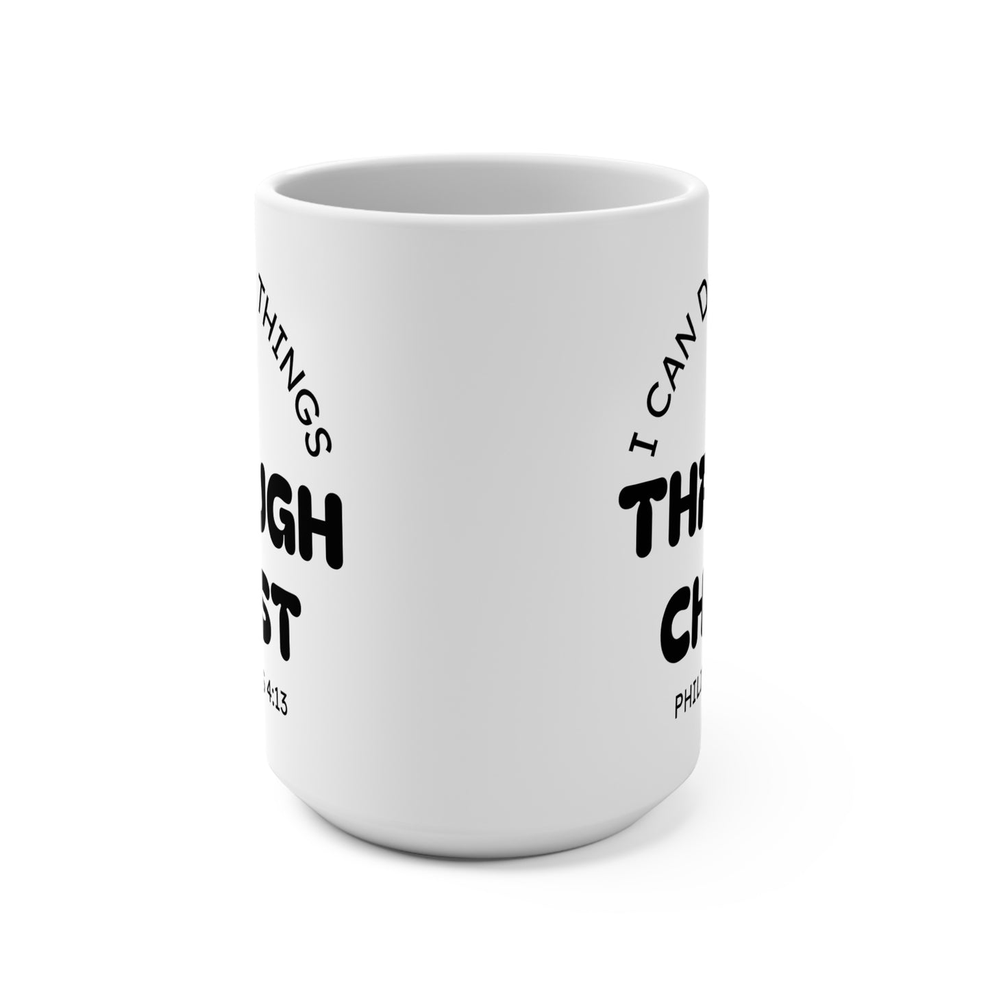 "I can do all things through Christ" - Inspirational Christian Mug, 15oz Ceramic Coffee Cup, Motivational Gift, Faith-Based Drinkware, Bible Verse Mug, Encouragement for Daily Use