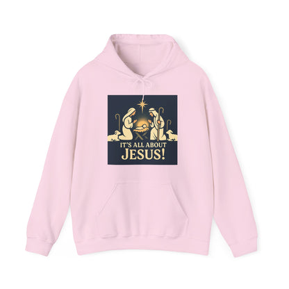 "It's all about Jesus" - Christian Hooded Sweatshirt, Unisex Cozy Hoody for Jesus Lovers, Perfect for Faith, Holidays, and Everyday Wear
