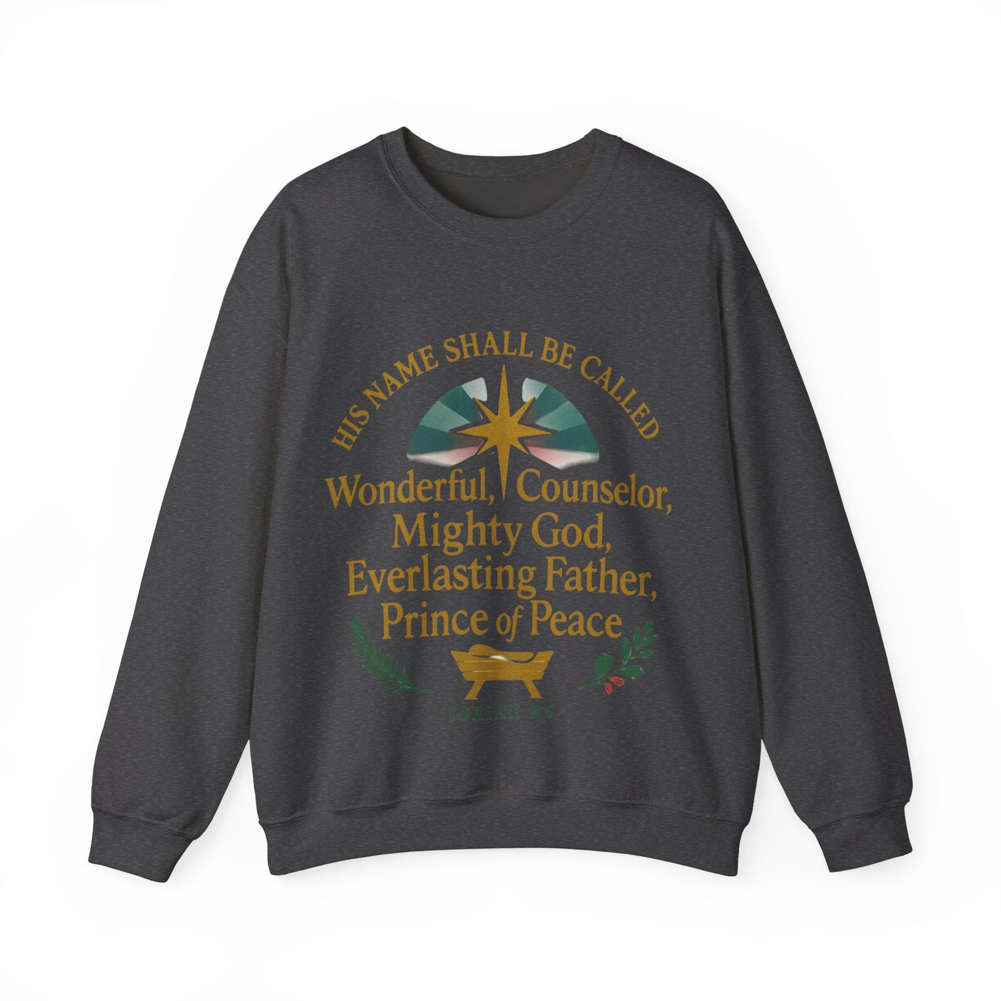 Faith-Inspired Crewneck Sweatshirt - Isaiah 9:6