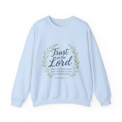 "Trust in the Lord" - Inspirational Crewneck Sweatshirt - Faith Apparel, Christian Gift, Everyday Comfort